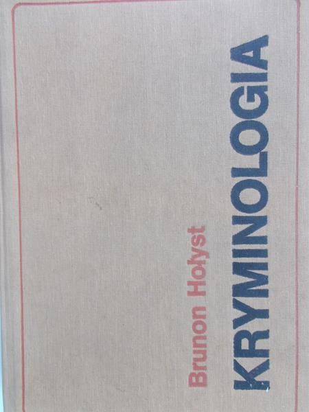 Hołyst Brunon - Kryminologia