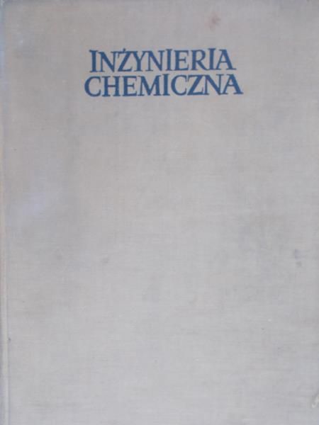 Hobler Tadeusz - Inżynieria chemiczna. Ruch ciepła i wymienniki