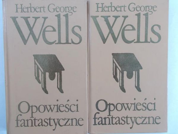Wells Herbert George - Opowieści fantastyczne, t.I-II