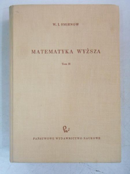 Smirnow W. - Matematyka wyższa, Tom II