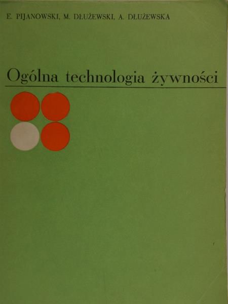 Pijanowski E.- Ogólna technologia żywności
