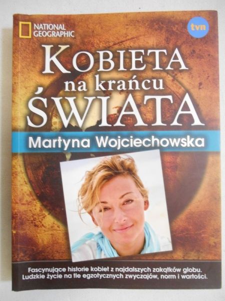 Wojciechowska Martyna  - Kobieta na krańcu świata