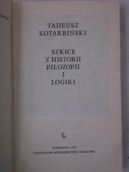 Kotarbiński Tadeusz - Szkice z historii filozofii i logiki