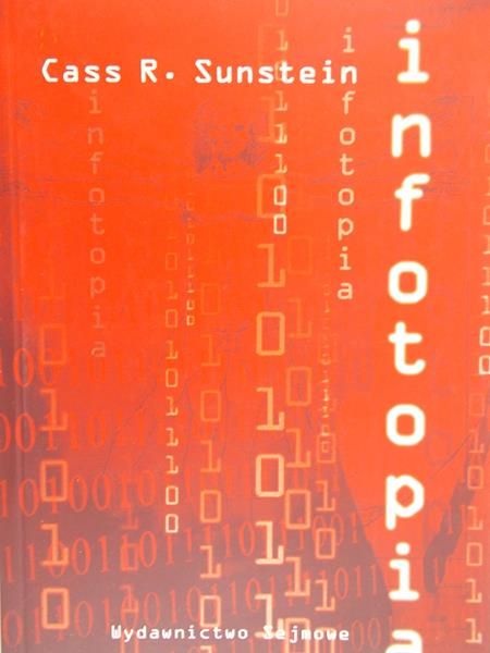 Sunstein Cass R. - Infotopia
