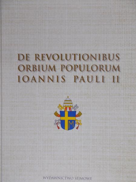 Pilarczyk Krzysztof - De Revolutionibus Orbium Populorum Ioannis Pauli II