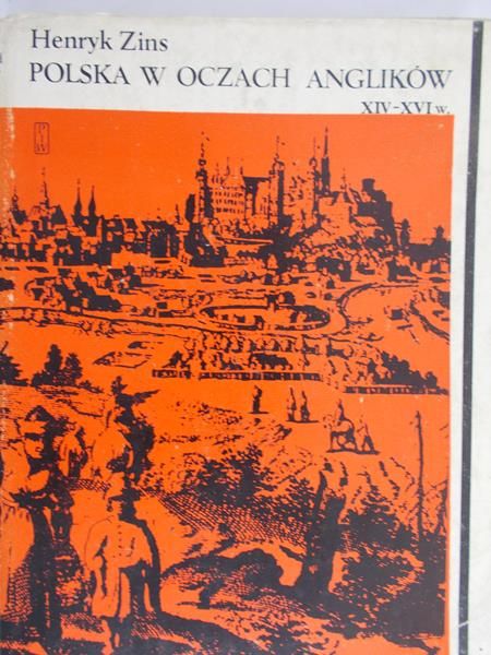 Zins Henryk - Polska w oczach Anglików XIV-XVI w.