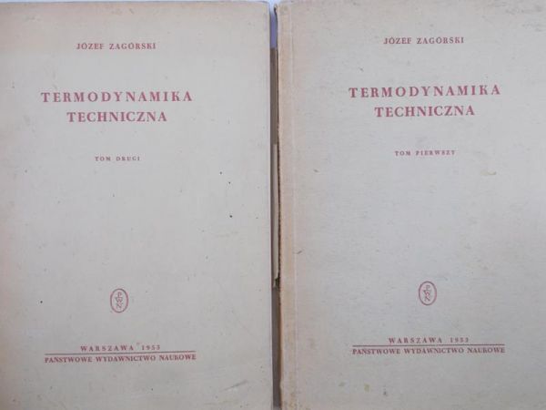 Zagórski Józef - Termodynamika Techniczna Tom I, II