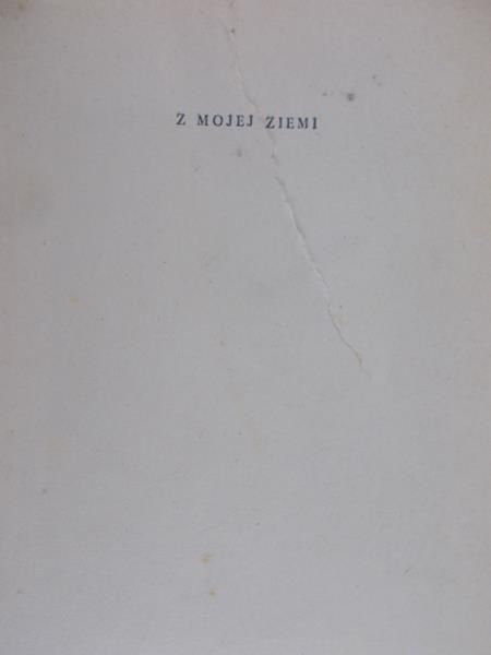 Morcinek Gustaw- Z mojej ziemi
