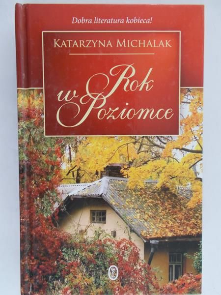 Michalak Katarzyna -  Rok w Poziomce
