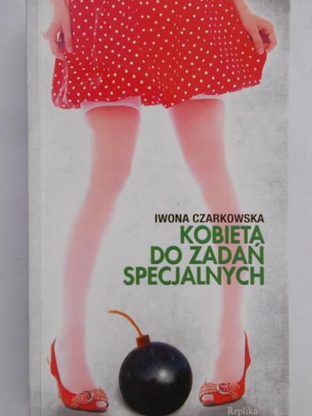 Czarkowska Iwona - Kobieta do zadań specjalnych