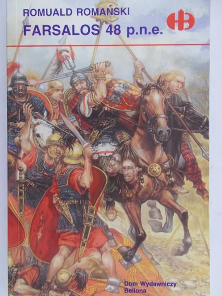 Romański Romuald - Farsalos 48 p.n.e.