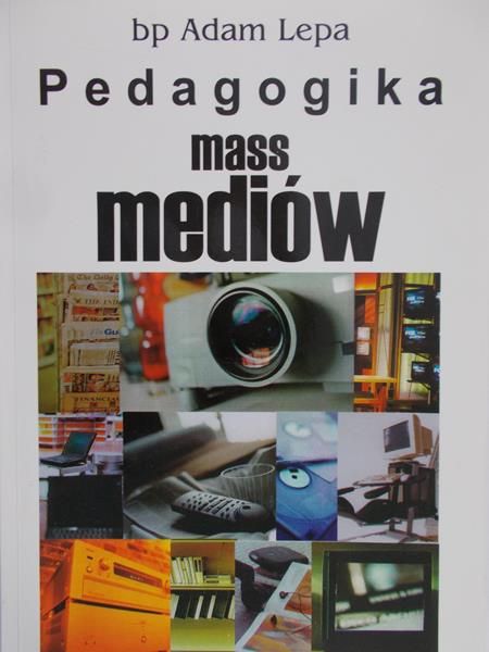 Lepa Adam - Pedagogika mass mediów