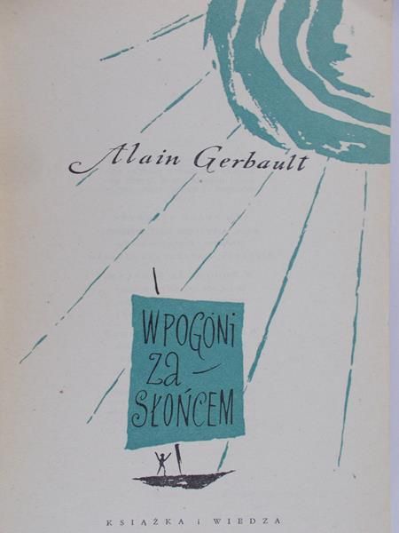 Gerbault Alain - W pogoni za słońcem