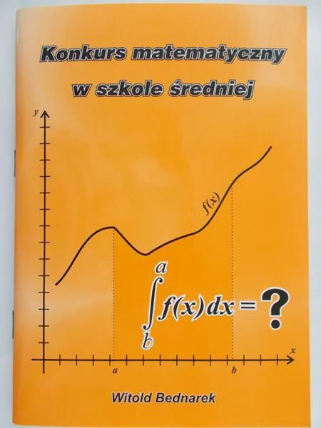 Bednarek Witold - Konkurs matematyczny w szkole średniej