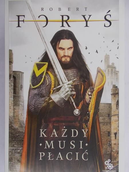 Foryś Robert - Każdy musi płacić