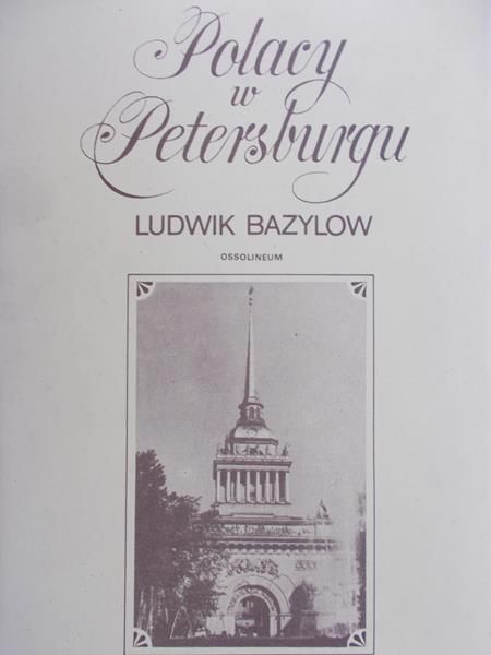 Bazylow Ludwik - Polacy w Petersburgu