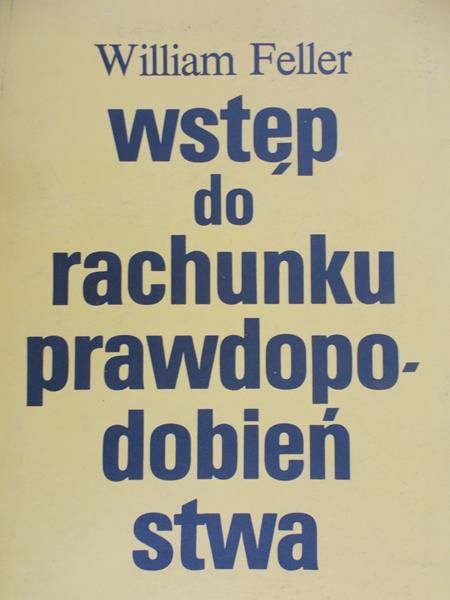 Feller William - Wstęp do rachunku prawdopodobieństwa