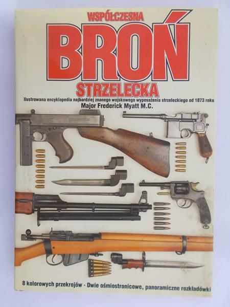 Myatt Major Frederick - Współczesna broń strzelecka