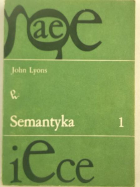 Lyons John - Semantyka, Tom I