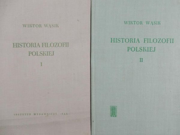 Wąsik Wiktor - Historia filozofii polskiej, Tom I-II