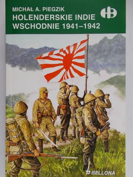 Piegzik Michał A. - Holenderskie Indie wschodnie 1941-1942
