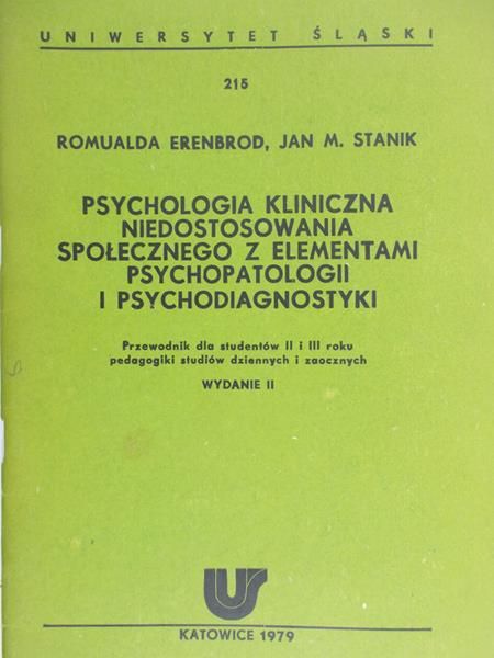 Erenbrod Romualda - Psychologia kliniczna niedostosowania społecznego z elementami psychopatologii i psychodiagnostyki