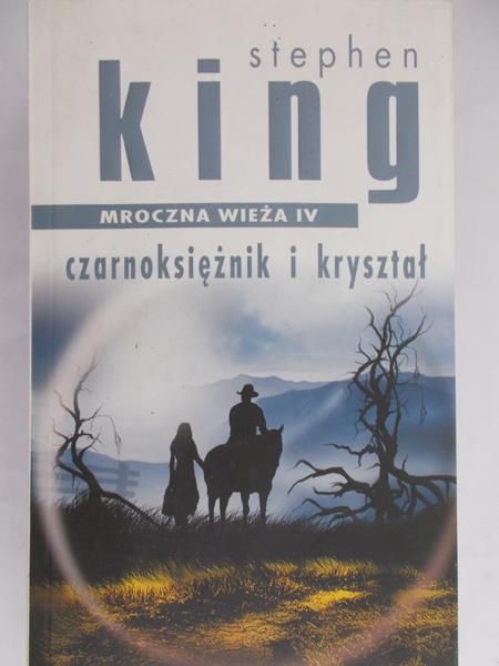 King Stephen - Mroczna wieża 4 Czarnoksiężnik i kryształ