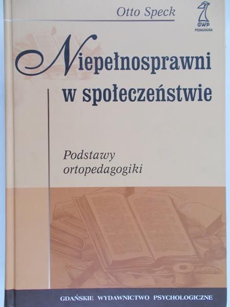 Speck Otto - Niepełnosprawni w społeczeństwie