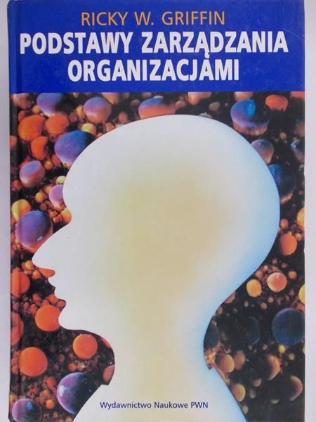 Ricky W. Griffin - Podstawy zarządzania organizmami