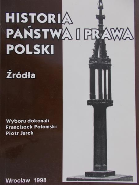 Jurek Piotr - Historia państwa i prawa Polski