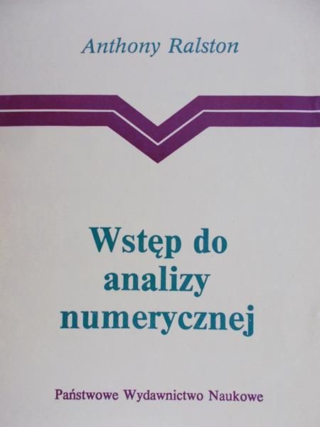 Ralston Anthony - Wstęp do analizy numerycznej