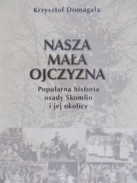 Domagała Krzysztof - Nasza mała Ojczyzna