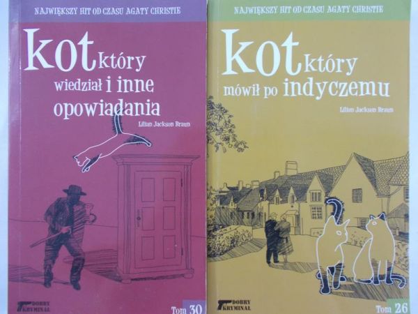 Braun Jakson Lilian - Kot, który mówił po indyczemu / Kot, który wiedział i inne opowiadania