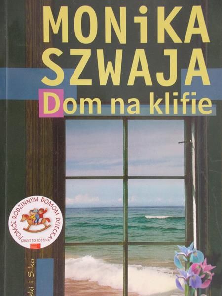 Szwaja Monika - Dom na klifie