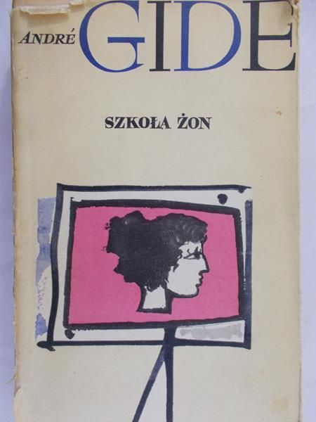 Gide Andre - Szkoła żon