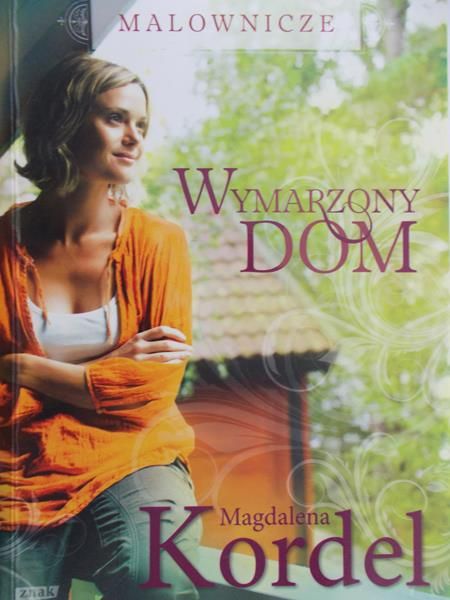 Kordel Magdalena - Wymarzony dom