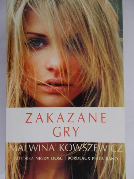 Kowszewicz Malwina - Zakazane gry