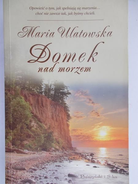 Ulatowska Maria - Domek nad morzem