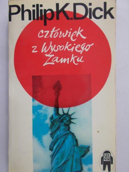 Dick K. Philip - Człowiek z Wysokiego Zamku