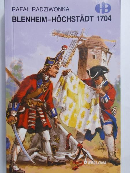 Radziwonka Rafał - Blenheim-Hochstadt 1704, Historyczne Bitwy