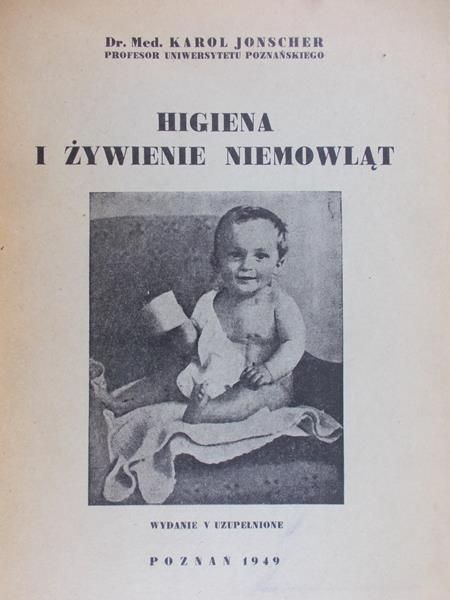 Jonscher Karol  - Higiena i żywienie niemowląt, 1949 rok