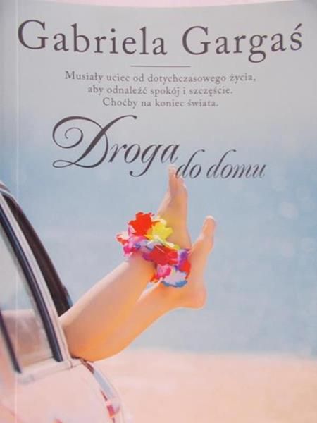 Gargaś Gabriela - Droga do domu