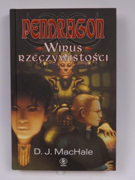 Pendragon: Wirus rzeczywistości