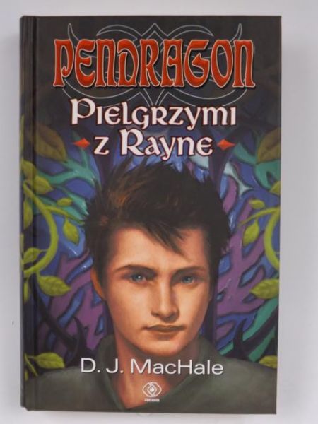 Pendragon: Pielgrzymi z Rayne, Nowa