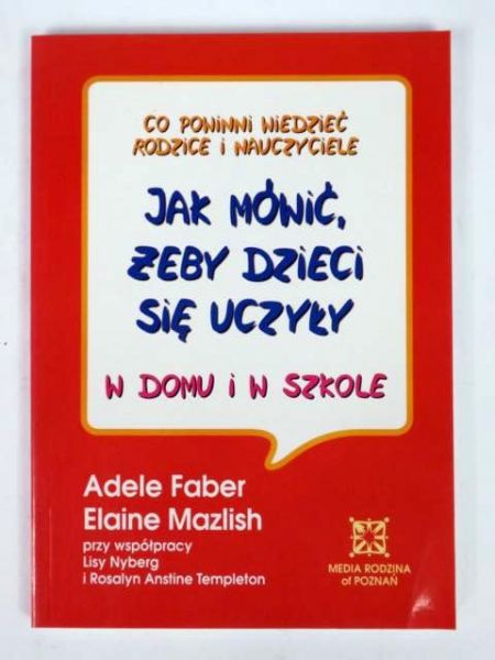 Jak mówić, żeby zieci się uczyły