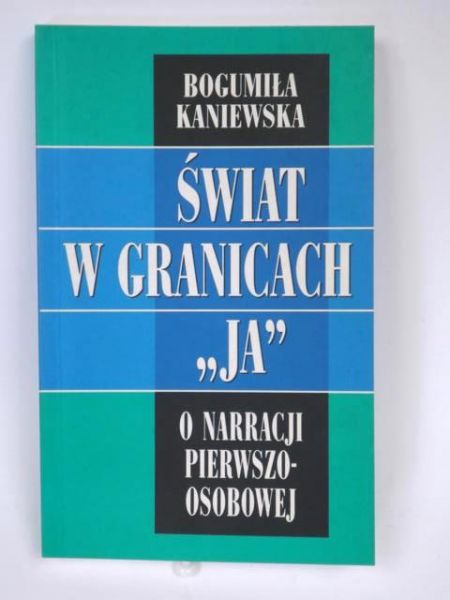 Bogumiła - Świat w granicach "ja"