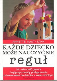 Każde dziecko może nauczyć się reguł, Nowa