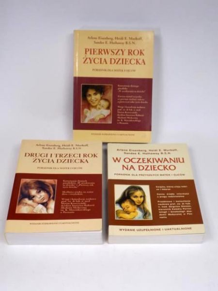 Eisenberg A., Murkoff H. - W oczekiwaniu na dziecko / Pierwszy rok życia dziecka / Drugi i trzeci rok życia dziecka