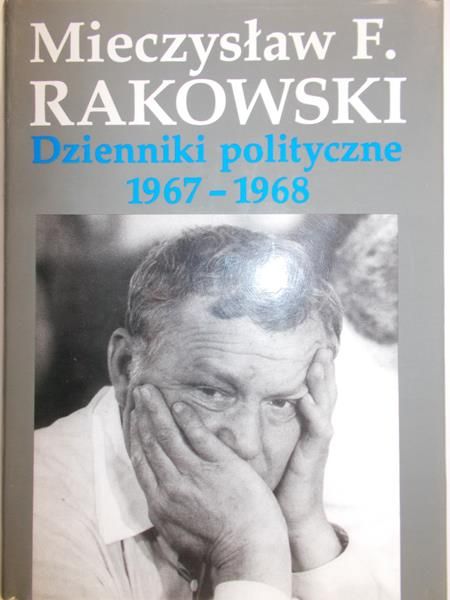 Rakowski Mieczysław F. - Dzienniki polityczne 1967-1968