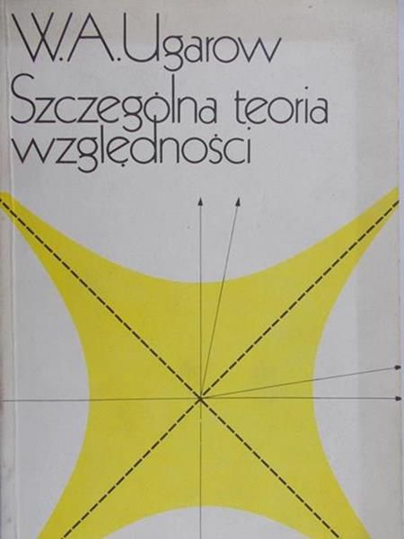 Ugarow W. A. - Szczególna teoria względności